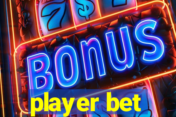 player bet